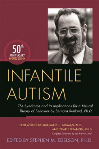 Könyv Infantile Autism Bernard Rimland