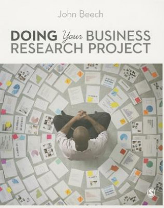 Könyv Doing Your Business Research Project John Beech