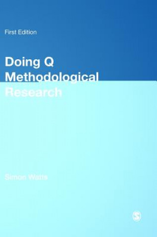 Kniha Doing Q Methodological Research Simon Watts