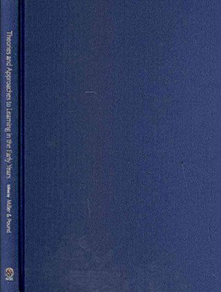 Libro Theories and Approaches to Learning in the Early Years Linda Miller