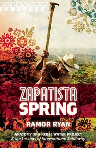 Kniha Zapatista Spring Ramor Ryan