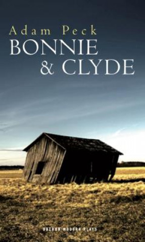 Książka Bonnie & Clyde Adam Peck