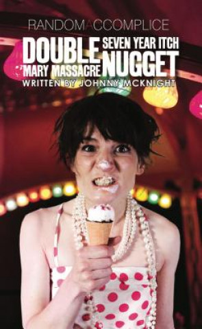Книга Double Nugget: Marymassacre / Seven Year Itch Johnny McKnight