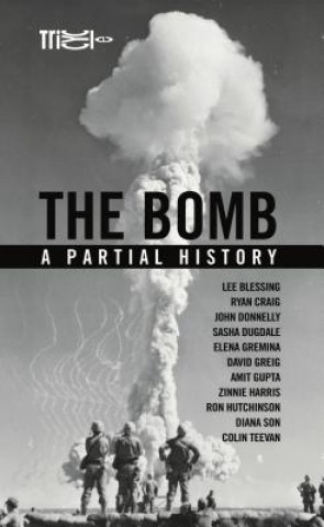 Книга Bomb: A Partial History Ron Hutchinson