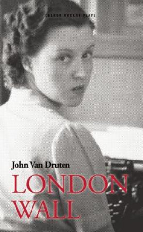 Kniha London Wall John Van Druten