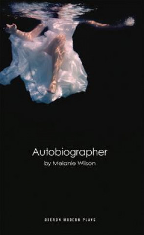 Könyv Autobiographer Melanie Wilson