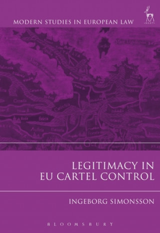 Kniha Legitimacy in EU Cartel Control Ingeborg Simonsson