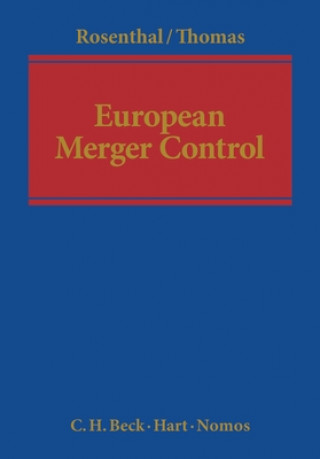 Kniha European Merger Control Michael Rosenthal