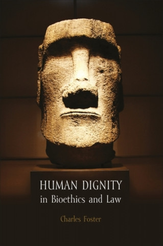 Libro Human Dignity in Bioethics and Law Charles Foster