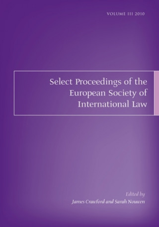 Kniha Select Proceedings of the European Society of International Law, Volume 3, 2010 James Crawford