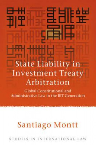 Könyv State Liability in Investment Treaty Arbitration Santiago Montt