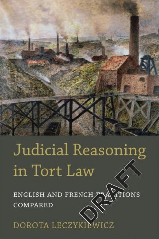 Libro Judicial Reasoning in Tort Law Dorota Leczykiewicz