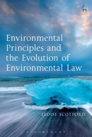 Carte Environmental Principles and the Evolution of Environmental Law Eloise Scotford