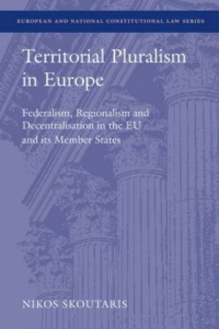 Kniha Territorial Pluralism in Europe Nikos Skoutaris