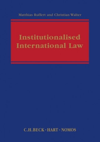 Könyv Institutionalised International Law Matthias Ruffert