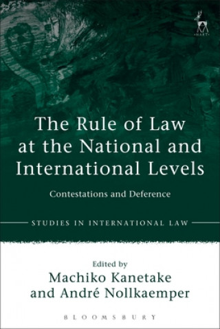 Kniha Rule of Law at the National and International Levels Machiko Kanetake
