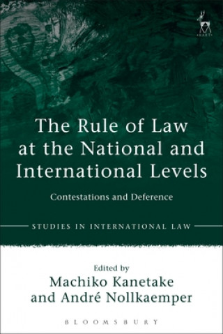 Knjiga Rule of Law at the National and International Levels Machiko Kanetake