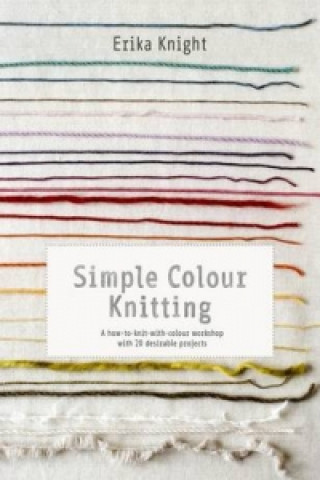 Könyv Simple Colour Knitting Erika Knight