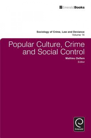 Buch Popular Culture, Crime and Social Control Mathieu Deflem