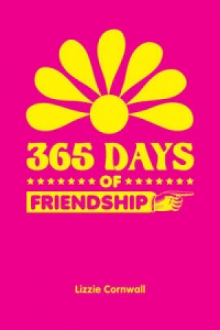 Kniha 365 Days of Friendship Lizzie Cornwall