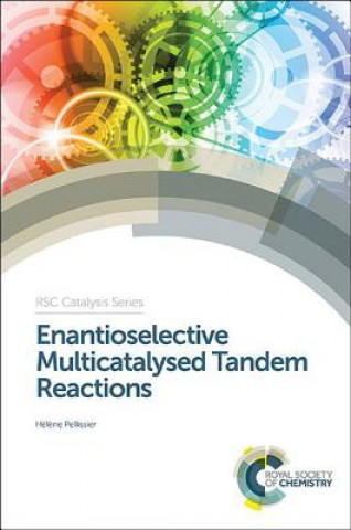 Könyv Enantioselective Multicatalysed Tandem Reactions Helene Pellissier