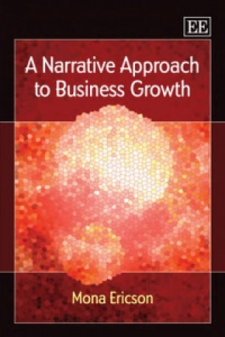 Kniha Narrative Approach to Business Growth Mona Ericson