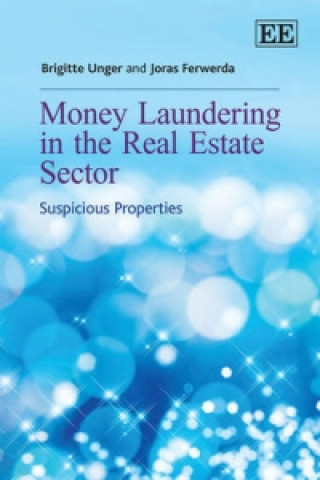Carte Money Laundering in the Real Estate Sector Brigitte Unger