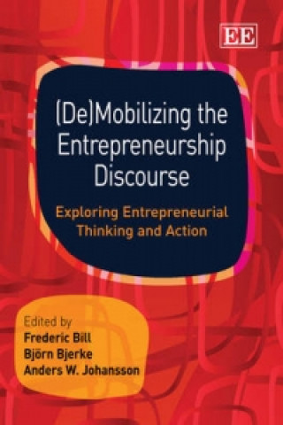 Kniha (De)Mobilizing the Entrepreneurship Discourse 