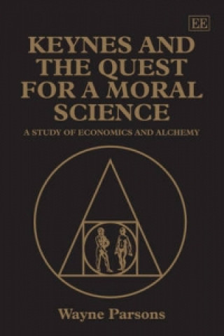 Книга Keynes and the Quest for a Moral Science Wayne Parsons