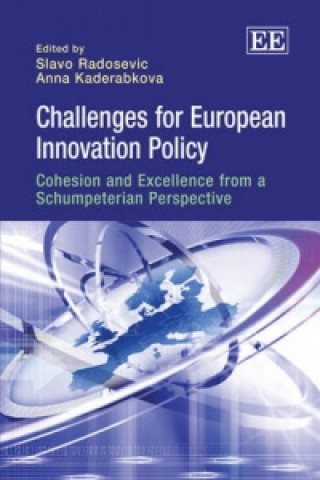 Knjiga Challenges for European Innovation Policy - Cohesion and Excellence from a Schumpeterian Perspective 