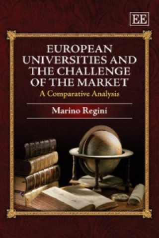 Kniha European Universities and the Challenge of the Market Marino Regini