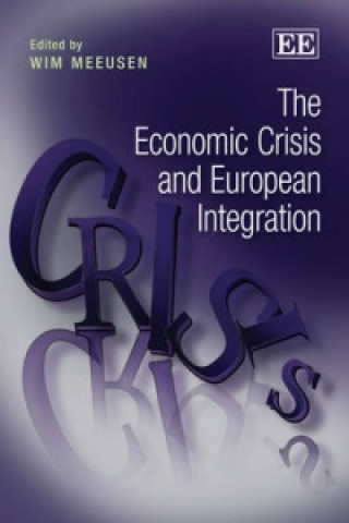 Knjiga Economic Crisis and European Integration Wim Meeusen