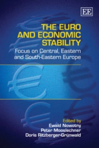 Kniha Euro and Economic Stability - Focus on Central, Eastern and South-Eastern Europe 