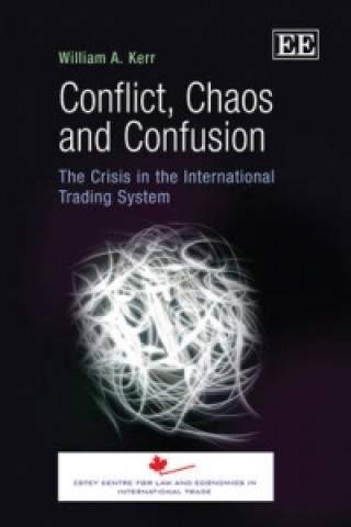 Knjiga Conflict, Chaos and Confusion William A. Kerr