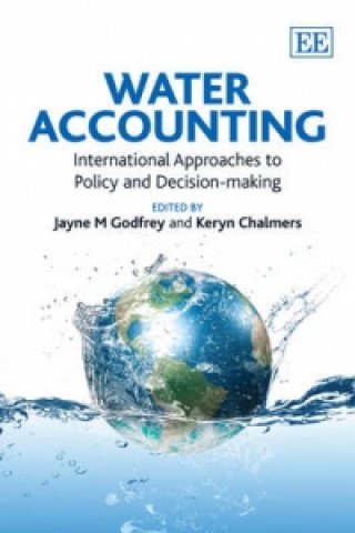 Książka Water Accounting - International Approaches to Policy and Decision-making 