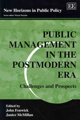 Knjiga Public Management in the Postmodern Era - Challenges and Prospects 