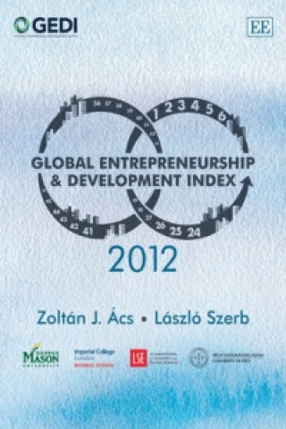 Carte Global Entrepreneurship and Development Index 2012 Zoltan J. Acs