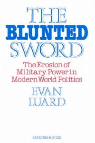 Könyv Blunted Sword Evan Luard
