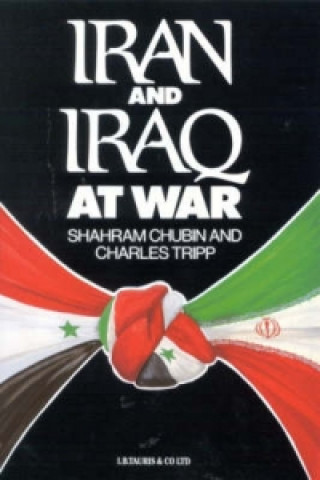 Kniha Iran and Iraq at War Charles Tripp