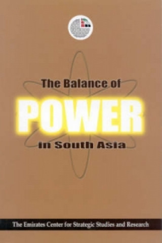 Książka Balance of Power in South Asia Emirates Center for Strategic Studies & Research