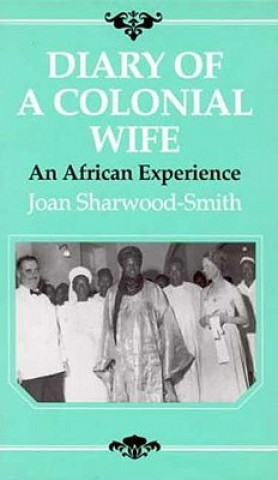 Kniha Diary of a Colonial Wife Joan Sharwood-Smith