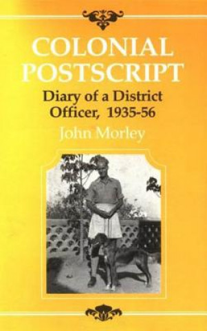 Kniha Colonial Postscript John Morley