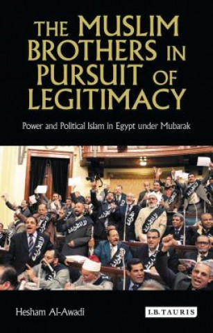 Buch Muslim Brothers in Pursuit of Legitimacy Hesham Al-Awadi