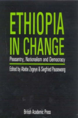 Könyv Ethiopia in Change Abebe Zegeye