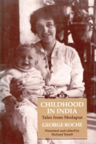 Книга Childhood in India George Roche