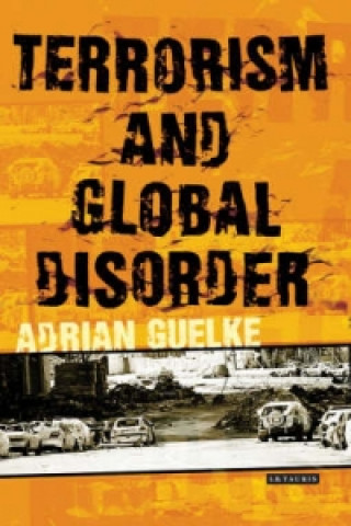 Carte Terrorism and Global Disorder Adrian Guelke