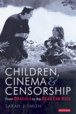 Carte Children Cinema and Censorship Sarah Smith