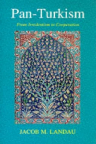 Kniha Pan-Turkism Jacob M. Landau