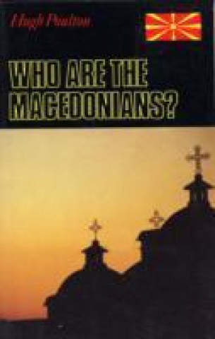 Kniha Who are the Macedonians? Hugh Poulton