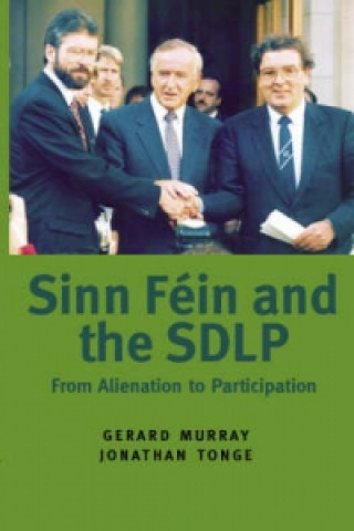 Könyv Sinn Fein and the SDLP Gerard Murray